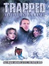 Trapped: Buried Alive